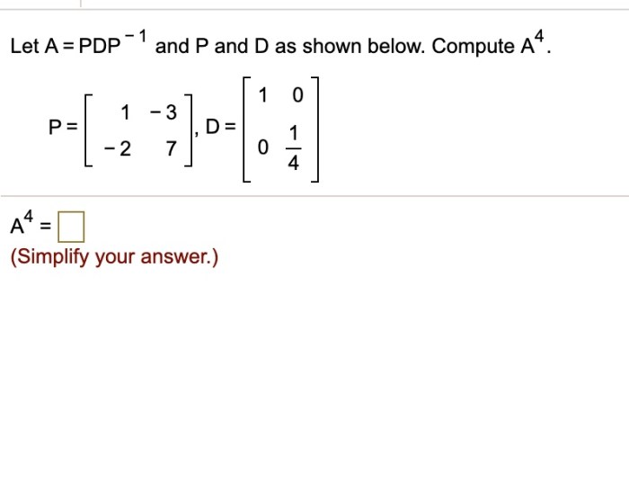 Let a pdp 1 and compute a4